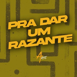PRA DAR UM RAZANTE (Explicit)