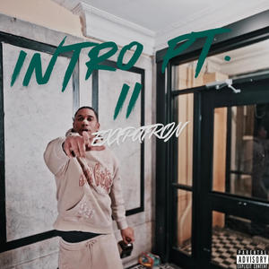 I N T R O PT. II (Explicit)