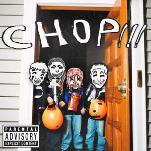 CHOP YA UP LIKE DAHMER (feat. JATAN SATAN, GunK, Berniemaceleven & Tito Parasite) (Explicit)