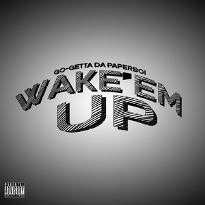 Wake'em Up (Explicit)