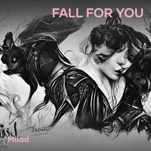 Fall For You