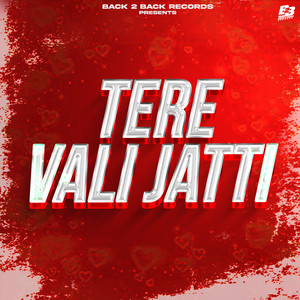 TERE VALI JATTI