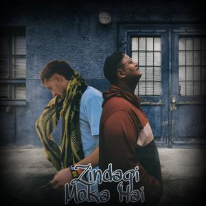 Zindagi Moka Hai (feat. Vairagi) (Explicit)