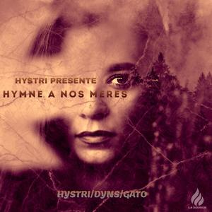 Hymne A Nos Méres (feat. Dyns & Gato) [Explicit]