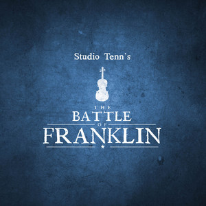 Studio Tenn's the Battle of Franklin (feat. Patrick Thomas)