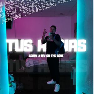 Tus Ansias (Explicit)