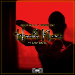 Hamba Nami (feat. Theo Smart & BtOnTheBeat) [Explicit]