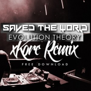 xKore - Saved The World (xKore Remix)