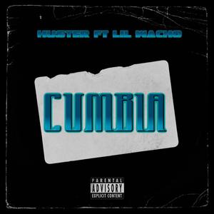Cumbia (feat. Lil Wacho) (Explicit)
