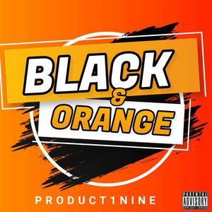 BLACK AND ORANGE (Explicit)