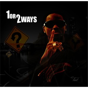 1 or 2 Ways (Explicit)