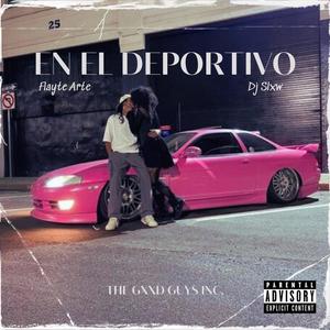 En el Deportivo (feat. Dj Slxw) (Explicit)