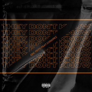 They Don’t Know (Explicit)