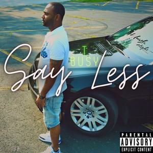 Say Less (Explicit)
