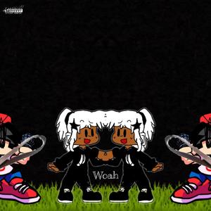Woah (feat. Jay Wrighteous) [Explicit]