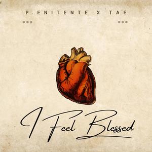 I Feel Blessed (feat. Tae)