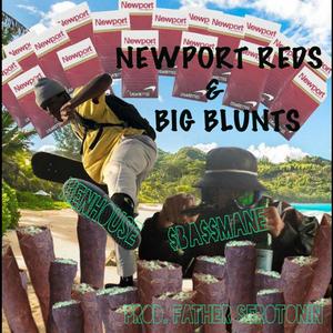 NewpReds&BigBlunts (Explicit)