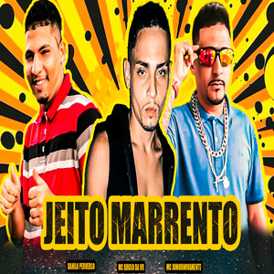 Jeito Marrento (Explicit)