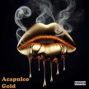 Acapulco Gold (feat. Longevity) (Explicit)