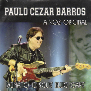 Paulo Cezar Barros - A Voz Original