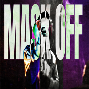 mask off (Explicit)