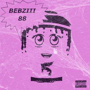 BEBZiii88 (Explicit)