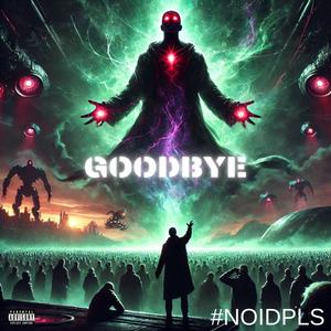 GOODBYE