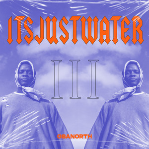 itsjustwater 3 (Explicit)