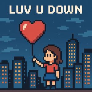 Luv U Down