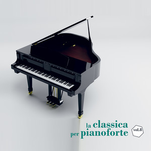 La classica per pianoforte, Vol. 8