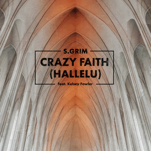 Crazy Faith (Hallelu)