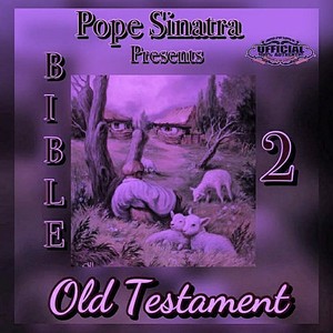 B.I.B.L.E. 2: Old Testament Chop Not Slop Remix (Explicit)