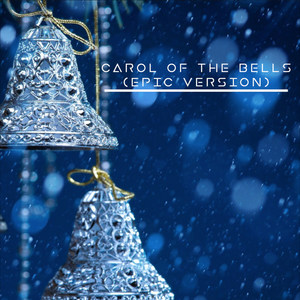 Carol of the Bells (Epic Version)