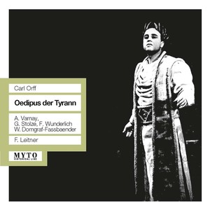 ORFF, C.: Oedipus der Tyrann (Opera) [Stolze, Domgraf-Fassbaender, Baur, Württemberg Chamber Choir and Orchestra, Leitner] [1959]