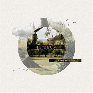 Danny Martinez - Te Deum