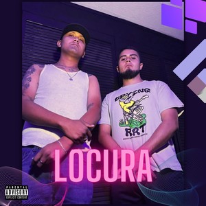 Locura (Explicit)