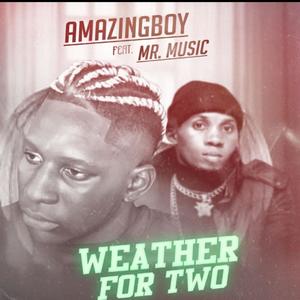 Weather for Two (feat. Mr. Music)