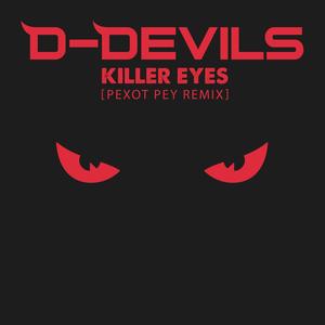 Killer Eyes (Pexot Pey Remix)