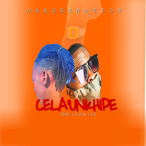 Cela'Unkhipe (feat. Leon lee)