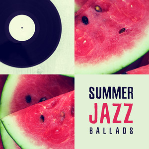 Summer Jazz Ballads