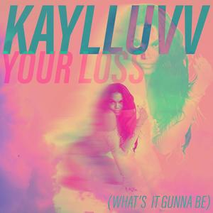 Your Loss (Whats it gunna be) (Explicit)