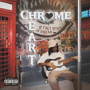 Chrome Heart (Explicit)