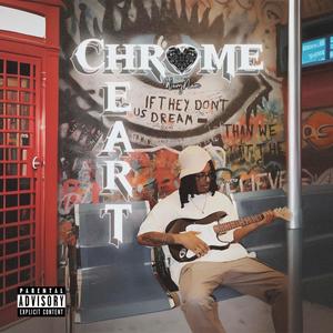 Chrome Heart (Explicit)