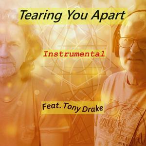 Tearing You Apart(feat. Tony Drake) (Instrumental Version)