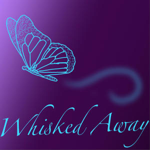 Whisked Away