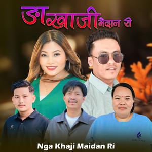 Nga Khaji Maidan Ri (feat. Sunil Thokar Sumina Lo)