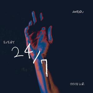 Every 24/7 (feat. A. Hunter & Joe R.)