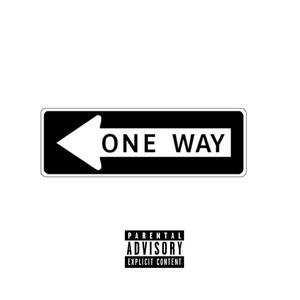 One Way (Explicit)