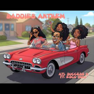 BADDIES ANTHEM (feat. Atl success g) (Explicit)