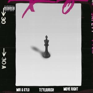 Move Right (feat. Kylo & Mir) (Explicit)